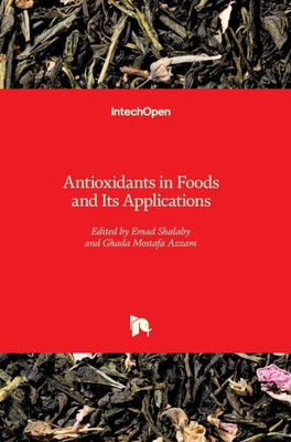 Antioxidants in Foods and Its Applications
