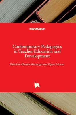 Contemporary Pedagogies in Teacher Education and Development