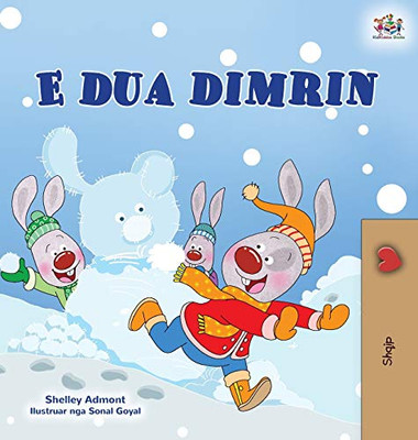 I Love Winter (Albanian Children's Book) (Albanian Bedtime Collection) (Albanian Edition) - Hardcover