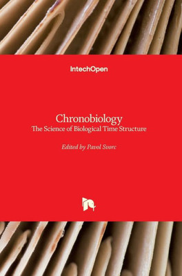 Chronobiology: The Science of Biological Time Structure