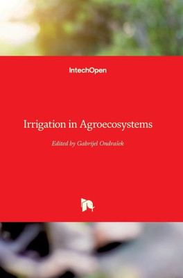 Irrigation in Agroecosystems