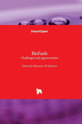 Biofuels - Challenges and opportunities