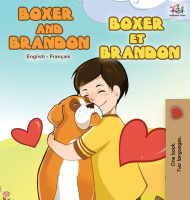 Boxer and Brandon Boxer et Brandon: English French Bilingual Edition (English French Bilingual Collection) (French Edition)
