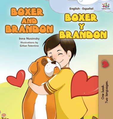 Boxer and Brandon Boxer y Brandon: English Spanish Bilingual Edition (English Spanish Bilingual Collection) (Spanish Edition)