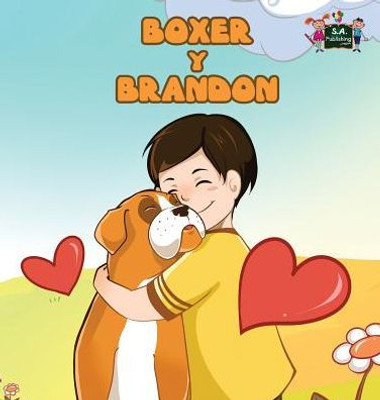 Boxer y Brandon: Boxer and Brandon (Spanish Edition) (Spanish Bedtime Collection)