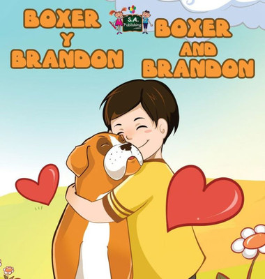 Boxer y Brandon Boxer and Brandon: Spanish English Bilingual Edition (Spanish English Bilingual Collection) (Spanish Edition)