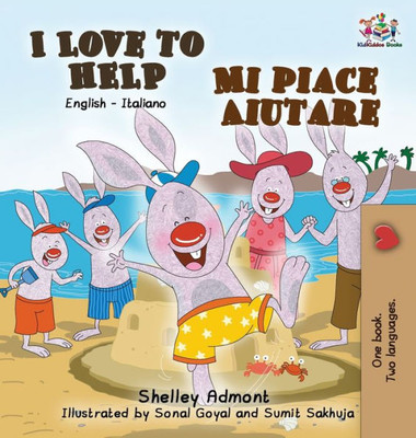 I Love to Help Mi piace aiutare: English Italian Bilingual Edition (English Italian Bilingual Collection) (Italian Edition)