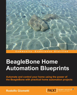 BeagleBone Home Automation Blueprints