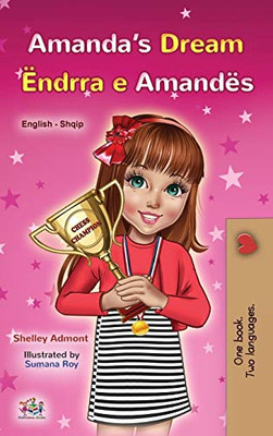 Amanda's Dream (English Albanian Bilingual Book for Kids) (English Albanian Bilingual Collection) (Albanian Edition) - Hardcover