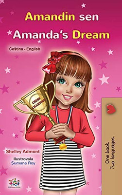 Amanda's Dream (Czech English Bilingual Book for Kids) (Czech English Bilingual Collection) (Czech Edition) - Hardcover