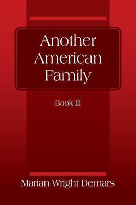 Another American Family: Book III