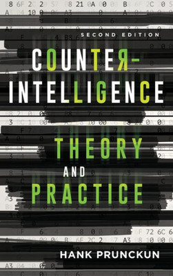 Counterintelligence Theory and Practice (Security and Professional Intelligence Education Series)
