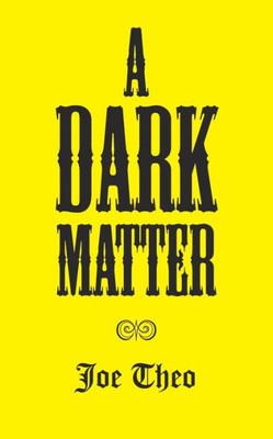 A Dark Matter A Dark Matter