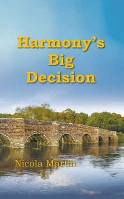 Harmony's Big Decision Harmony's Big Decision