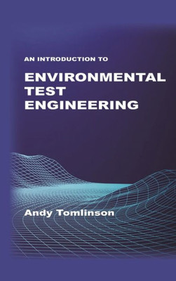 An Introduction to Environmental Test Engineering