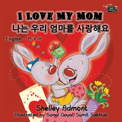 I Love My Mom : English Korean Bilingual Edition