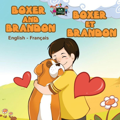 Boxer and Brandon Boxer et Brandon : English French Bilingual Edition