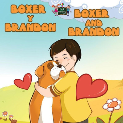 Boxer y Brandon Boxer and Brandon : Spanish English Bilingual Edition
