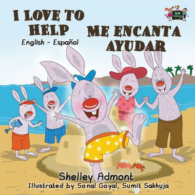 I Love to Help Me encanta ayudar : English Spanish Bilingual Edition