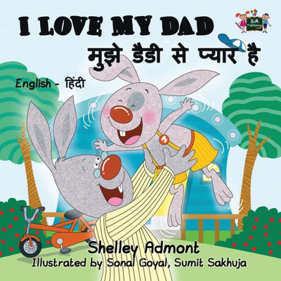 I Love My Dad : English Hindi Bilingual Edition