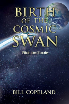 Birth of the Cosmic Swan: Flight into Eternity