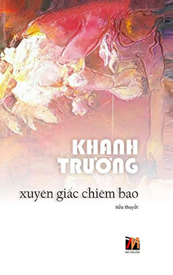 Xuyên Giấc Chiêm Bao (hard cover) (Vietnamese Edition)