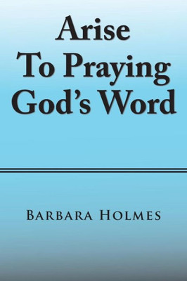 Arise to Praying Gods Word