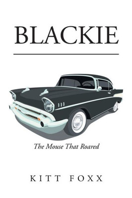 Blackie: The Mouse That Roared