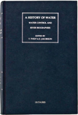 A History of Water: Series III, Volume 3: Water and Food (History of Water, 3)