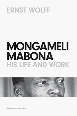 Mongameli Mabona: His Life and Work