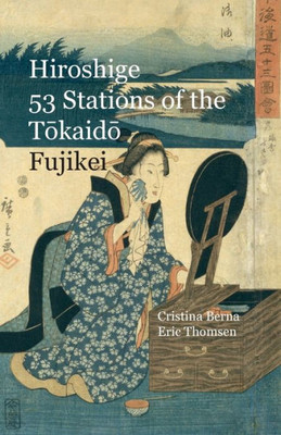 Hiroshige 53 Stations of the Tokaido Fujikei