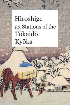 Hiroshige 53 Stations of the T?kaid? Ky?ka