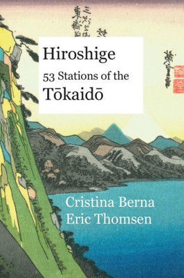 Hiroshige 53 Stations of the Tokaido
