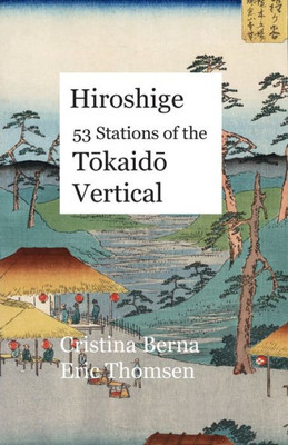 Hiroshige 53 Stations of the Tokaido Vertical