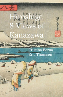 Hiroshige 8 Views of Kanazawa