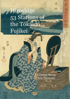 Hiroshige 53 Stations of the Tokaido Fujikei : Large Format