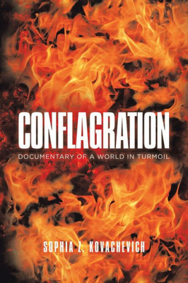 Conflagration: Documentary of a World in Turmoil