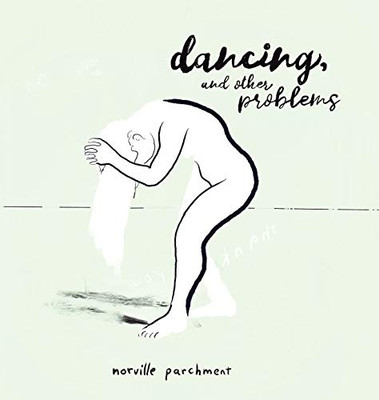 Dancing and Other Problems: A very 2020 Sketchbook