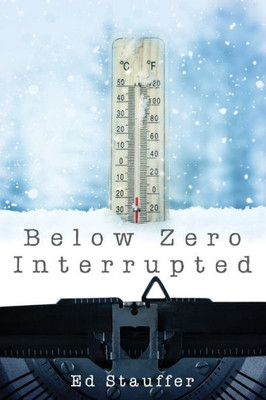 Below Zero Interrupted