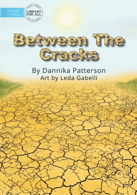 Between The Cracks (Natural Hazards)