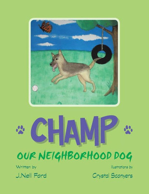 Champ: Our Neighborhood Dog