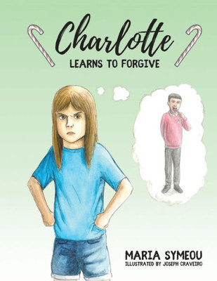 Charlotte: Learns to Forgive (Charlotte Learning Collection)