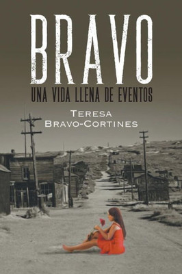 Bravo: Una vida llena de eventos (Spanish Edition)