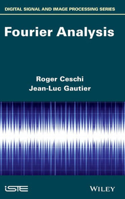 Fourier Analysis (Ditigal Signal and Image Processing)
