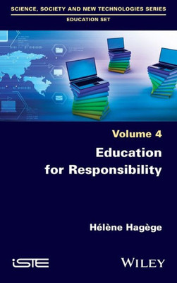 Education for Responsibility (Science, Society and New Technologies Series Education Set)