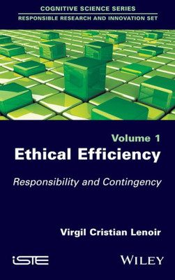 Ethical Efficiency: Responsibility and Contingency (Cognitive Science: Responsible Research and Innovation)