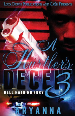 A Hustler's Deceit 3: Hell Hath No Fury