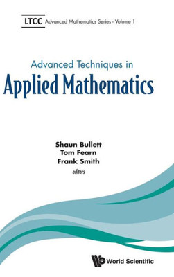 ADVANCED TECHNIQUES IN APPLIED MATHEMATICS (Ltcc Advanced Mathematics)
