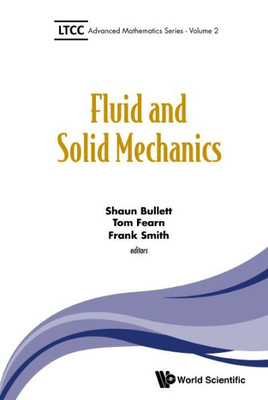 Fluid and Solid Mechanics (Ltcc Advanced Mathematics)