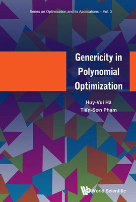 Genericity in Polynomial Optimization (Optimization and Its Applications)